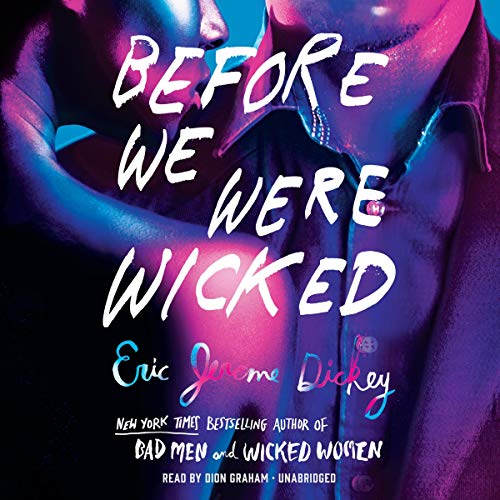Before We Were Wicked by Eric Jerome Dickey