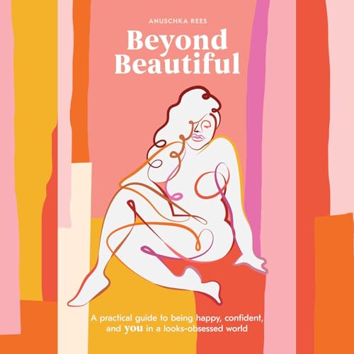 Beyond Beautiful by Anuschka Rees