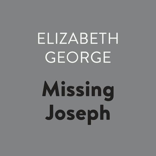 Missing Joseph by Elizabeth George