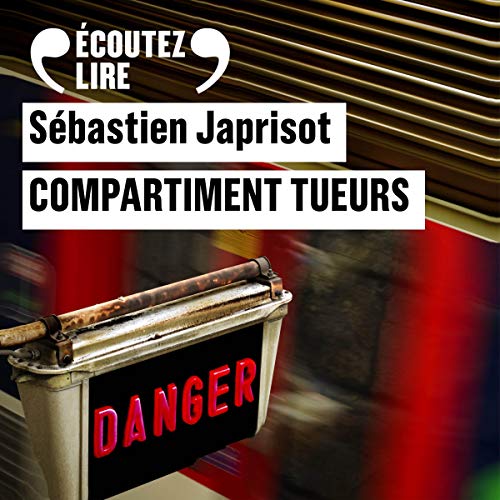 Compartiment tueurs by Sébastien Japrisot