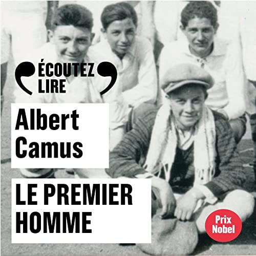 Le premier homme by Albert Camus