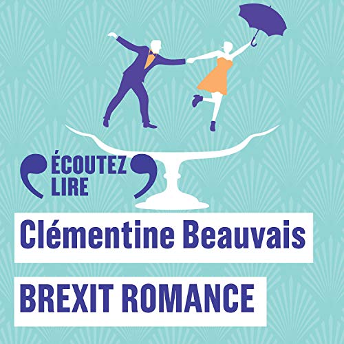 Brexit romance by Clémentine Beauvais