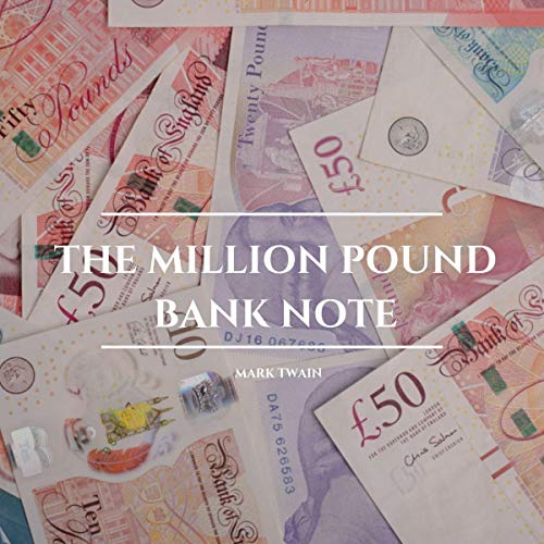 The Million Pound Bank Note by Mark Twain