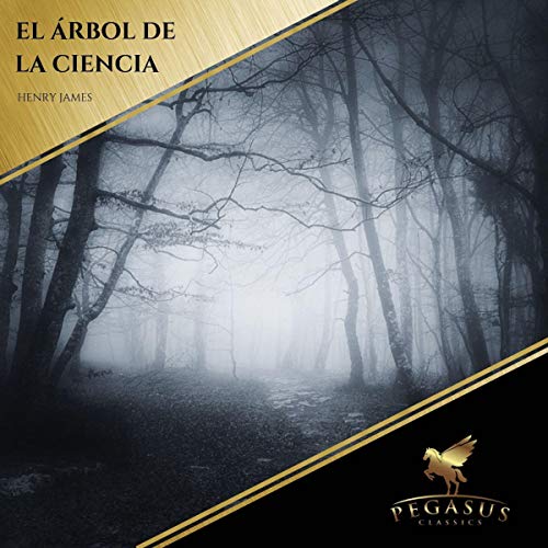 El Árbol de la Ciencia by Henry James