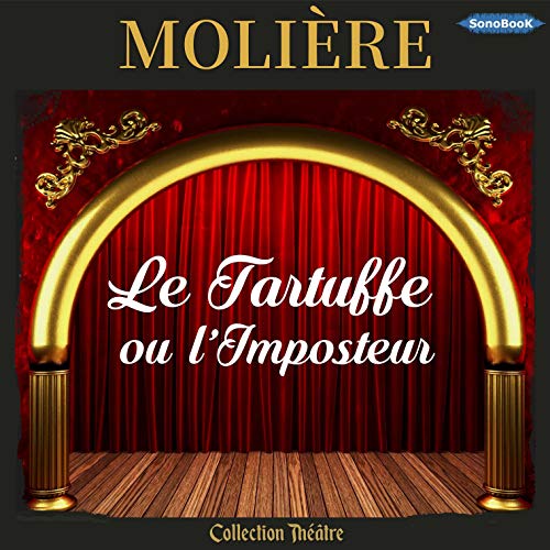 Le Tartuffe ou L'imposteur