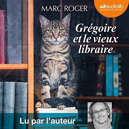 Grégoire et le vieux libraire by Marc Roger