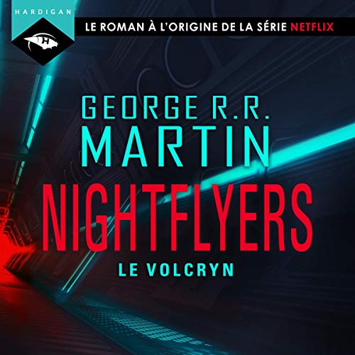 Nightflyers — Le Volcryn