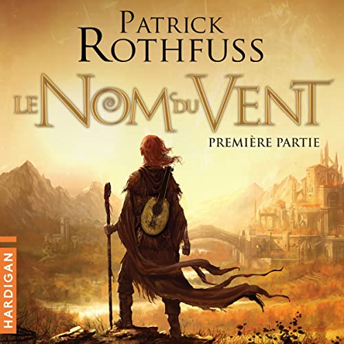 Le Nom du Vent 1 by Patrick Rothfuss