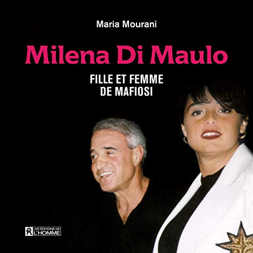 Milena Di Maulo (French Edition) by Maria Mourani