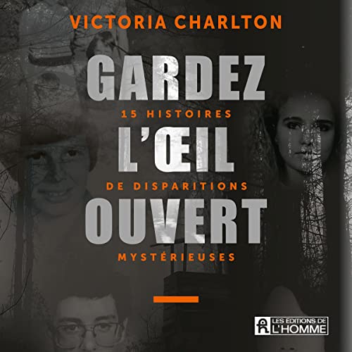 Gardez l'oeil ouvert [Keep an Eye Out] by Victoria Charlton