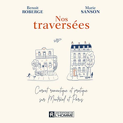 Nos traversées [Our Crossings] by Benoit Roberge