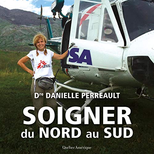 Soigner du nord au sud [Heal from North to South] by Danielle Perreault