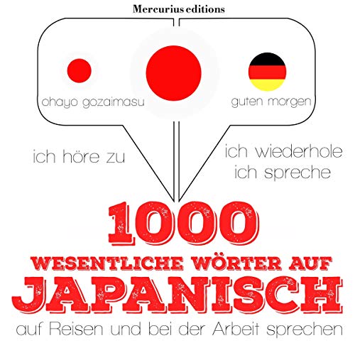 1000 wichtige Wörter auf Japanisch für die Reise und die Arbeit