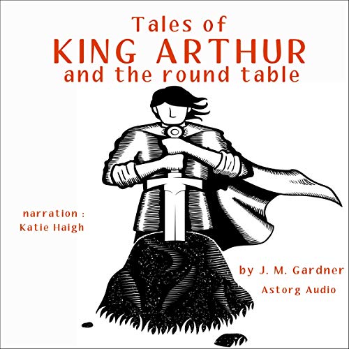 Tales of King Arthur and the Round Table