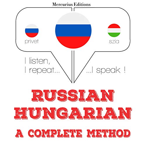 Russian - Hungarian. A complete method