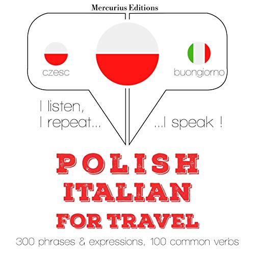 Polish - Italian. For travel