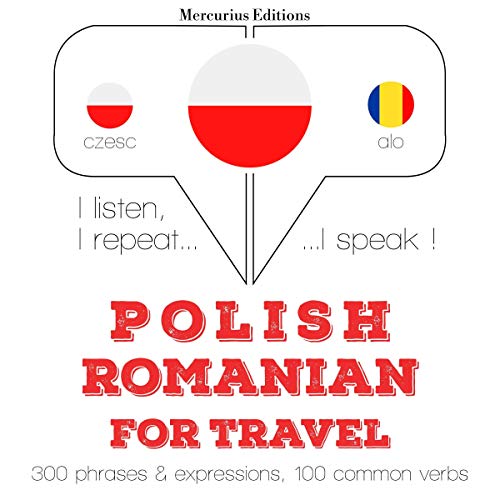 Polish - Romanian. For travel