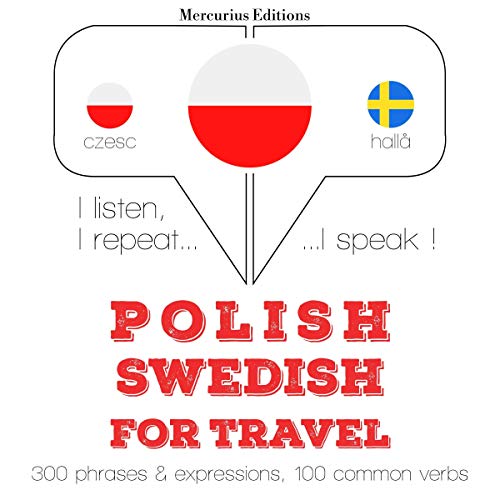 Polish - Swedish. For travel