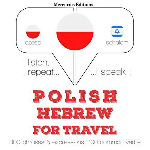 Polish - Hebrew. For travel
