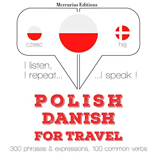 Polish - Danish. For travel