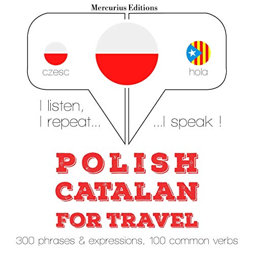 Polish - Catalan. For travel