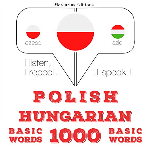 Polish - Hungarian. 1000 basic words by J. M. Gardner