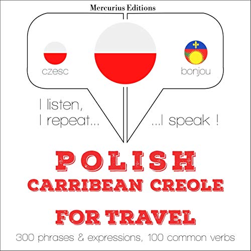Polish - Carribean Creole. For travel