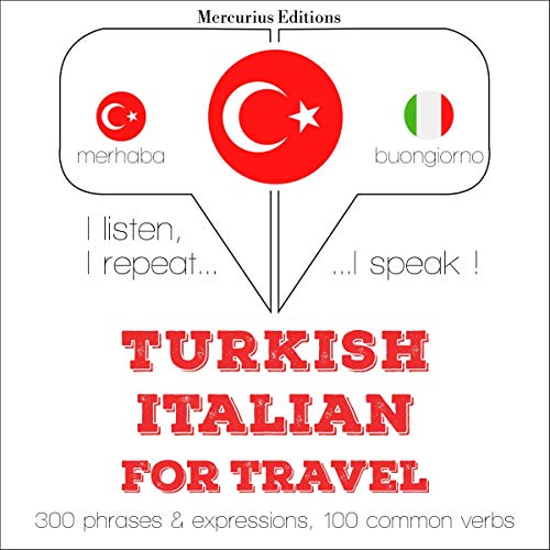 Turkish - Italian. For travel