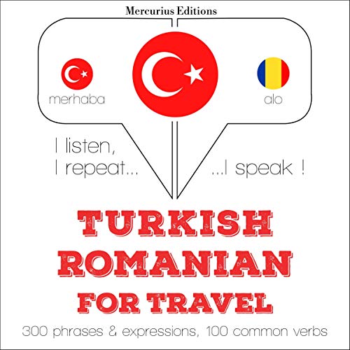 Turkish - Romanian. For travel