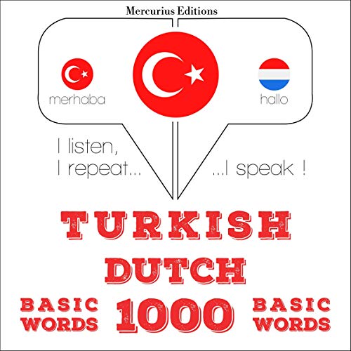 Turkish - Dutch. 1000 basic words
