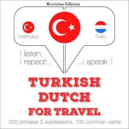Turkish - Dutch. For travel