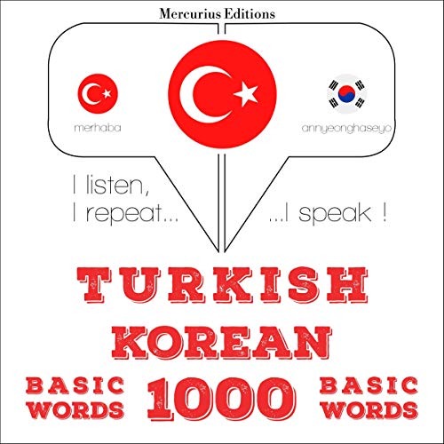 Turkish - Korean. 1000 basic words by J. M. Gardner