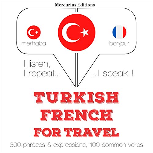 Turkish - French. For travel