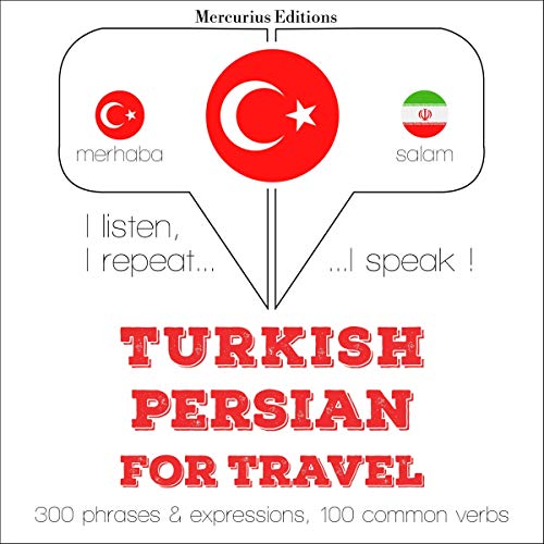 Turkish - Persian. For travel