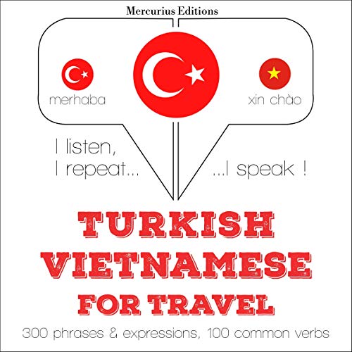 Turkish - Vietnamese. For travel