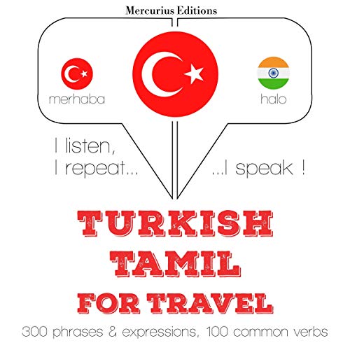 Turkish - Tamil. For travel