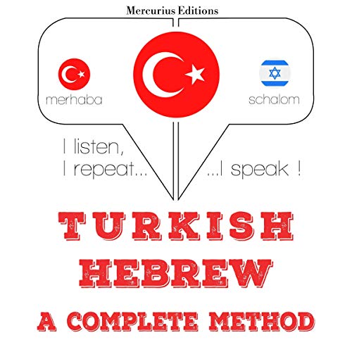 Turkish - Hebrew. A complete method