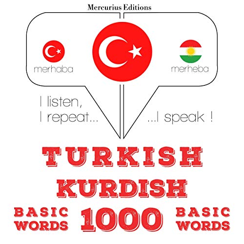 Turkish - Kurdish. 1000 basic words by J. M. Gardner