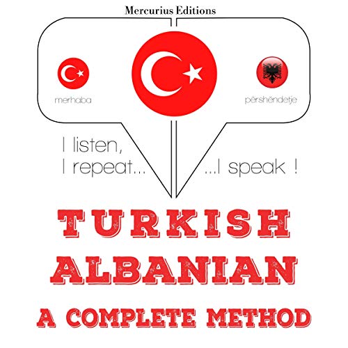 Turkish - Albanian. A complete method