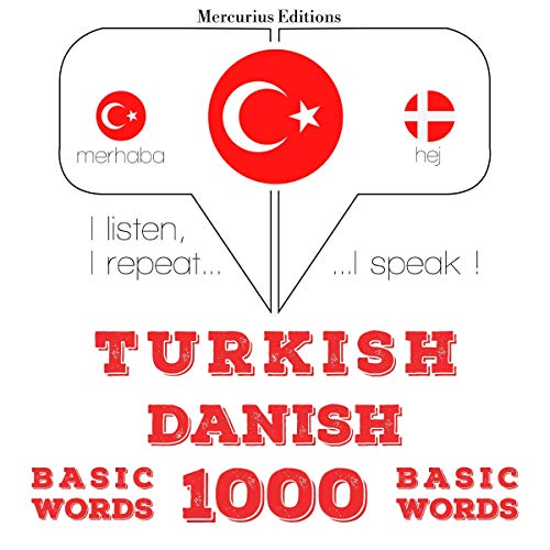 Turkish - Danish. 1000 basic words by J. M. Gardner