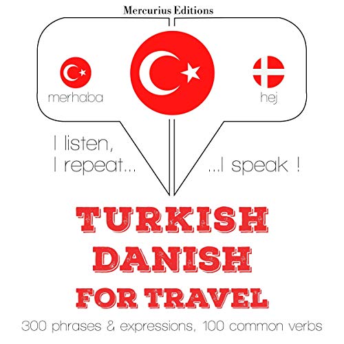 Turkish - Danish. For travel