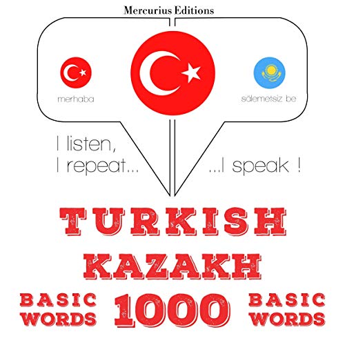 Turkish - Kazakh. 1000 basic words by J. M. Gardner