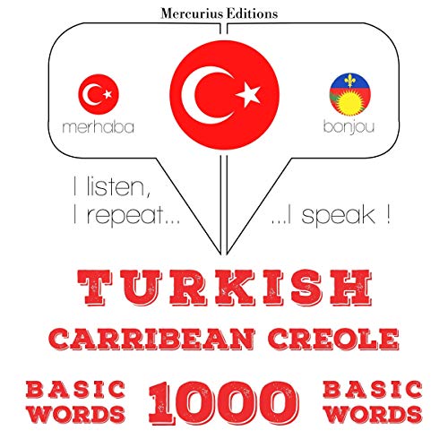 Turkish - Carribean Creole. 1000 basic words by J. M. Gardner