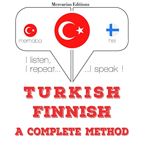 Turkish - Finnish. A complete method