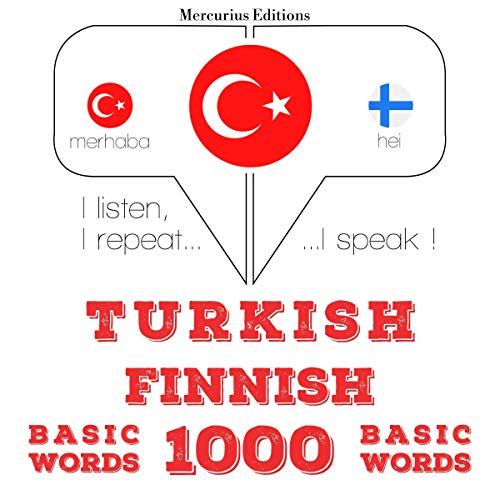 Turkish - Finnish. 1000 basic words by J. M. Gardner