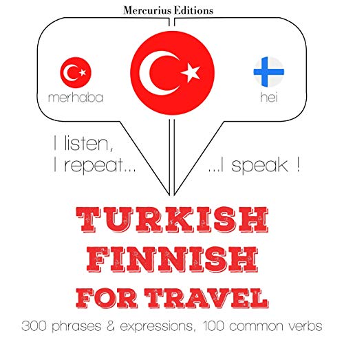 Turkish - Finnish. For travel
