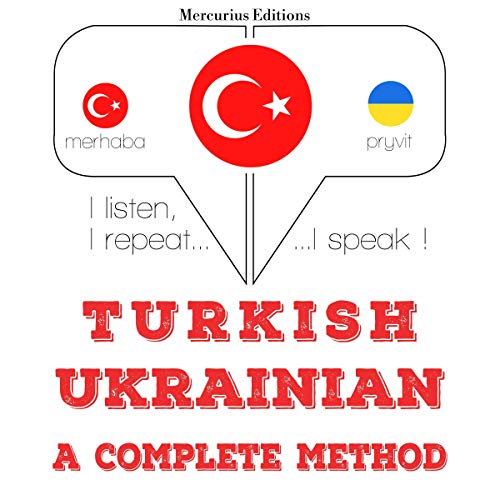 Turkish - Ukrainian. A complete method