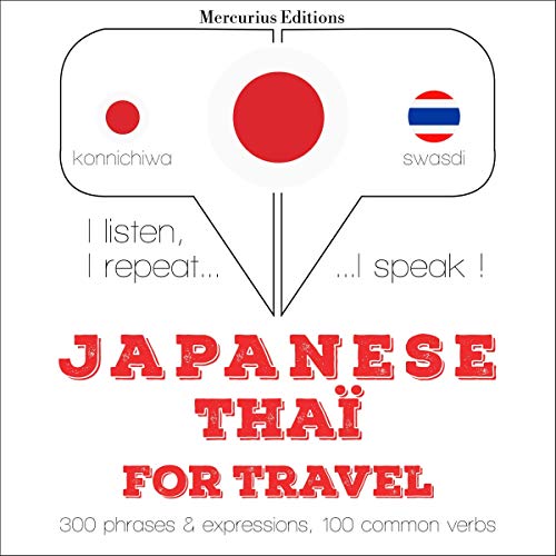 Japanese - Thaï. For travel