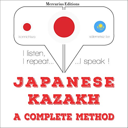 Japanese - Kazakh. a complete method