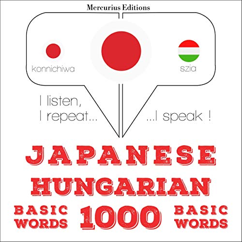 Japanese - Hungarian. 1000 basic words by J. M. Gardner